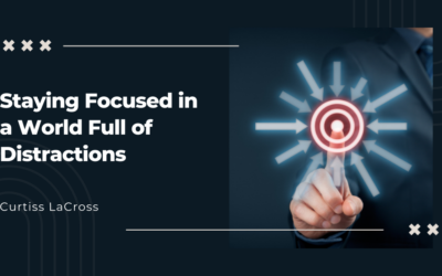 Staying Focused in a World Full of Distractions